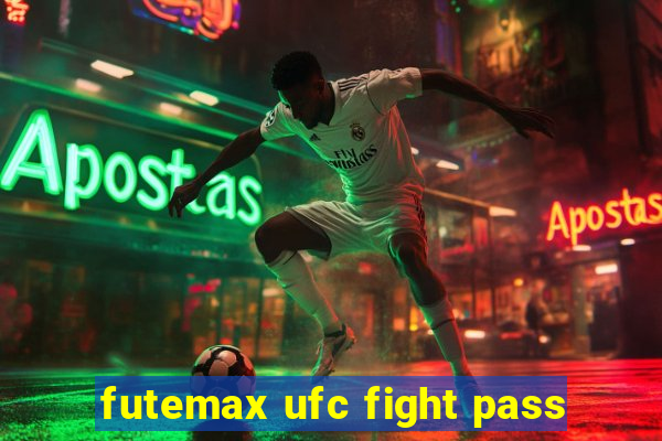 futemax ufc fight pass